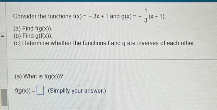 Solved Consider the functions f(x)=−3x+1 and g(x)=−31(x−1) | Chegg.com