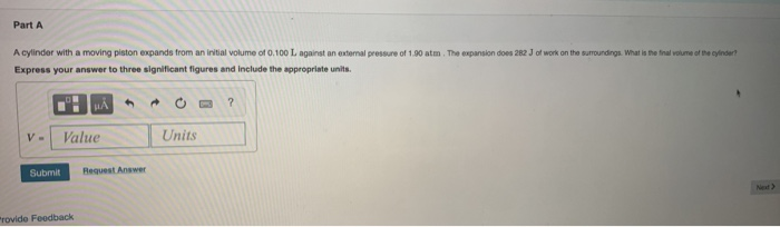 Solved Part A A cylinder with a moving piston expands from | Chegg.com