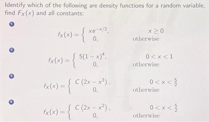 Solved Identify which of the following are density functions | Chegg.com