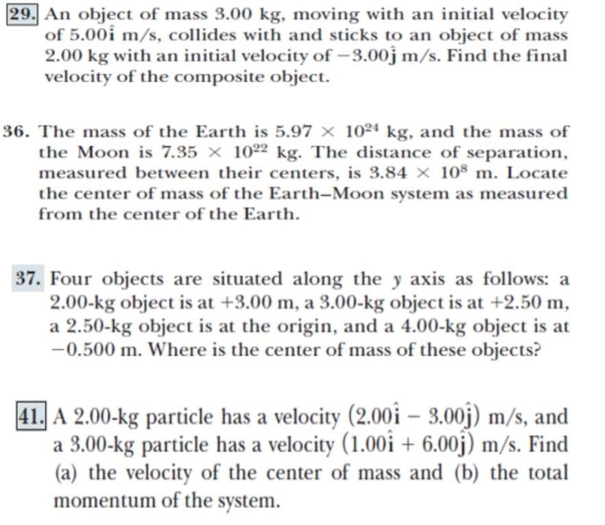 Solved 29. An object of mass 3.00 kg, moving with an initial | Chegg.com