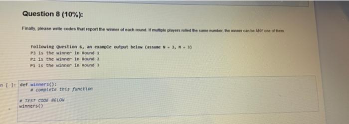 Solved Question 6 (10%): Please create a dice game where N | Chegg.com