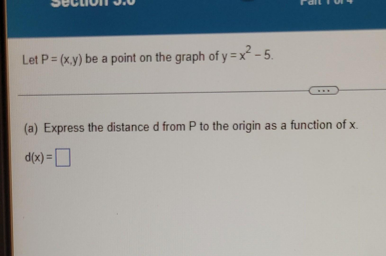 Solved Let P X Y Be A Point On The Graph Of Y X2 5 A