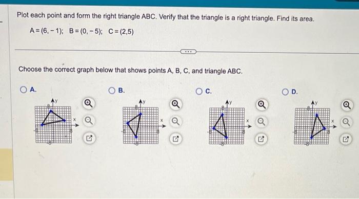 Solved Plot each point and form the right triangle ABC. | Chegg.com