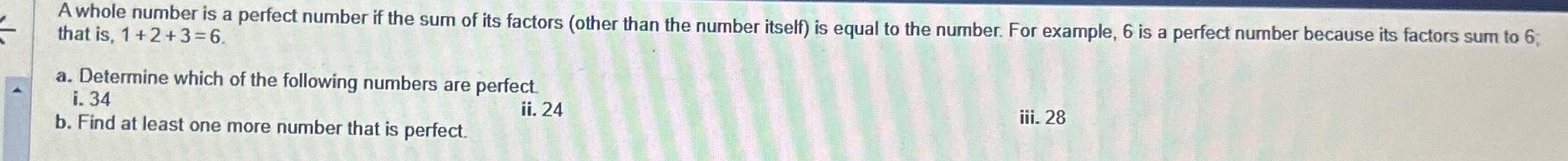 Solved A whole number is a perfect number if the sum of its | Chegg.com