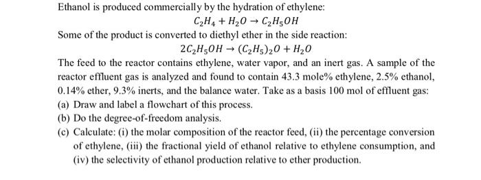 Solved Ethanol Is Produced Commercially By The Hydration Of 3071