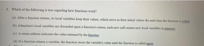 Solved 6. Which of the following is true regarding how | Chegg.com