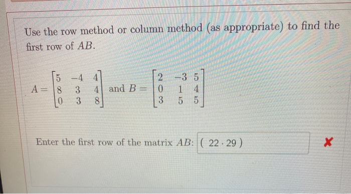 Solved Use the row method or column method (as appropriate) | Chegg.com