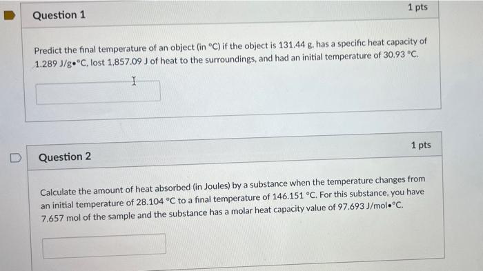 Solved 1 pts Question 1 Predict the final temperature of an | Chegg.com