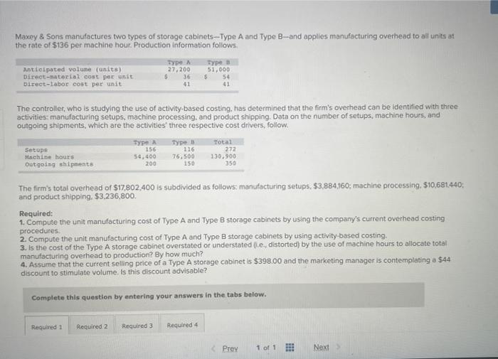Solved Maxey \& Sons manufactures two types of storage