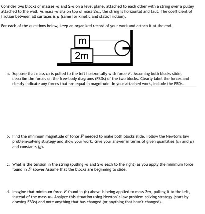 Solved Consider two blocks of masses m and 2m on a level | Chegg.com
