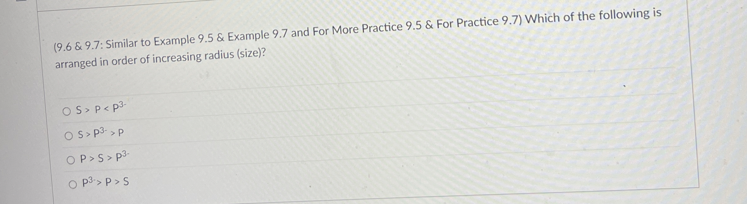 Solved Which of the following is arranged in order of