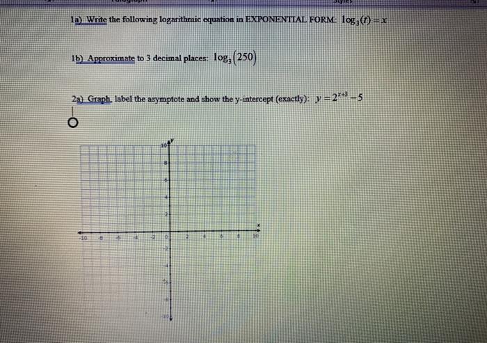 Solved la) Write the following logarithmic equation in | Chegg.com