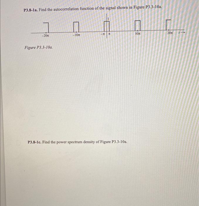 Solved P3.8-1a. Find the autocorrelation function of the | Chegg.com