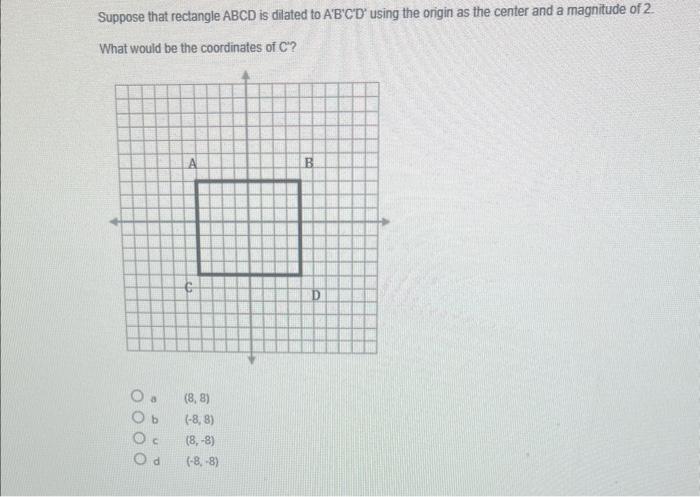 Solved Suppose That Rectangle ABCD Is Dilated To A′B′C′D′ | Chegg.com