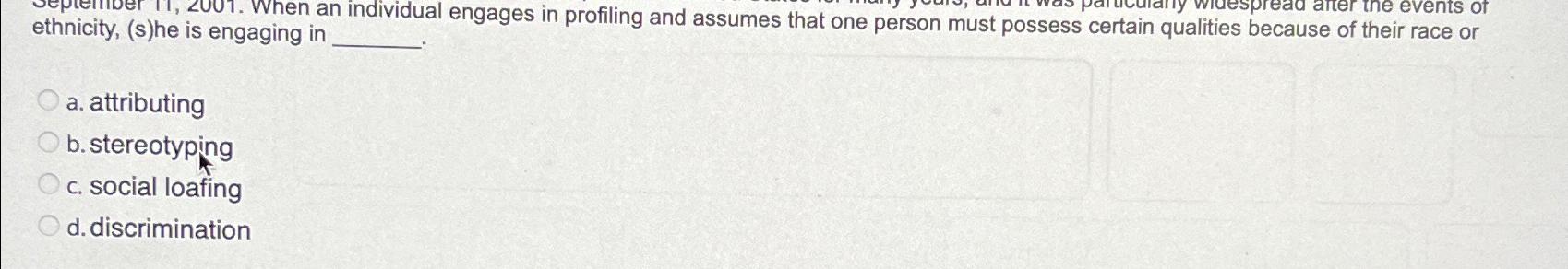 Solved ethnicity, (s)he is engaging in individual engages in | Chegg.com