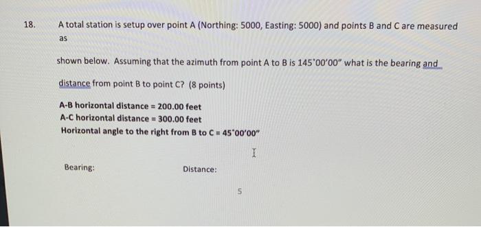 Solved 18. A total station is setup over point A (Northing: | Chegg.com