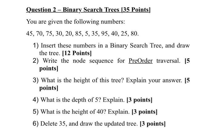 Solved Question 2 - Binary Search Trees (35 Points) You are | Chegg.com