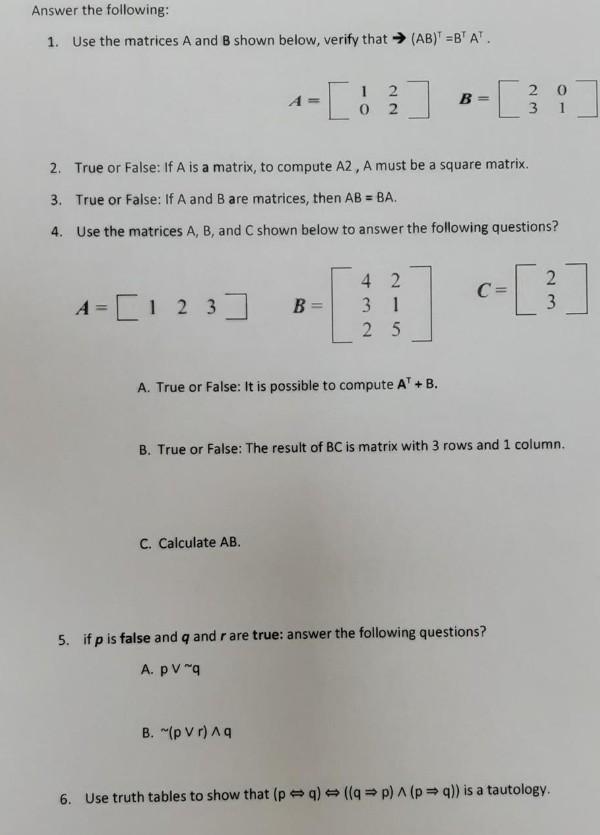 Solved Answer the following: 1. Use the matrices A and B | Chegg.com