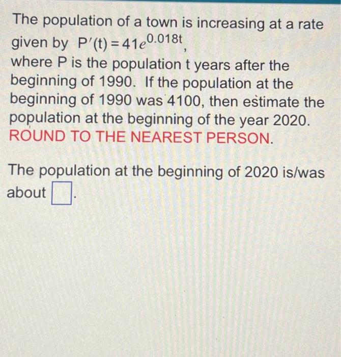 Solved The population of a town is increasing at a rate | Chegg.com
