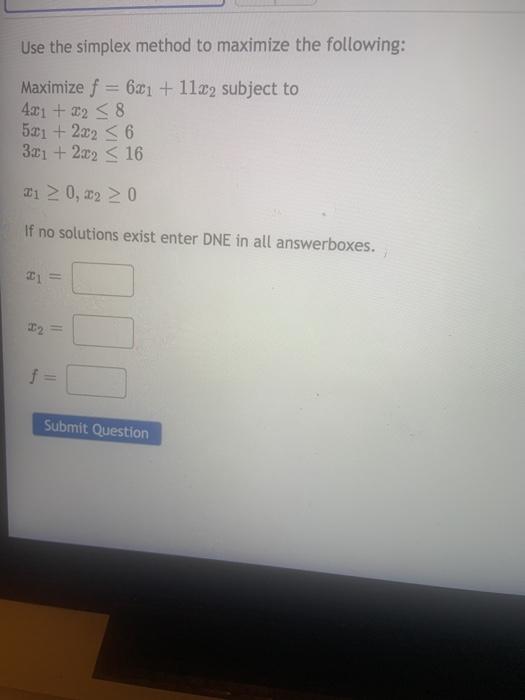 Solved Use the simplex method to maximize the following: | Chegg.com