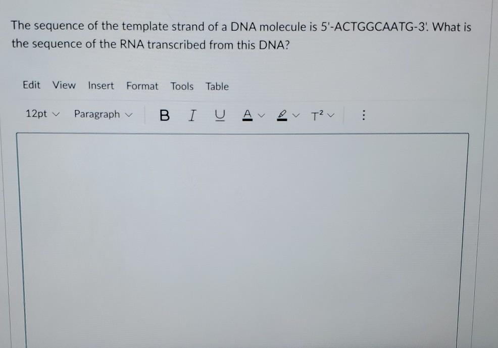 Solved The sequence of the template strand of a DNA molecule | Chegg.com