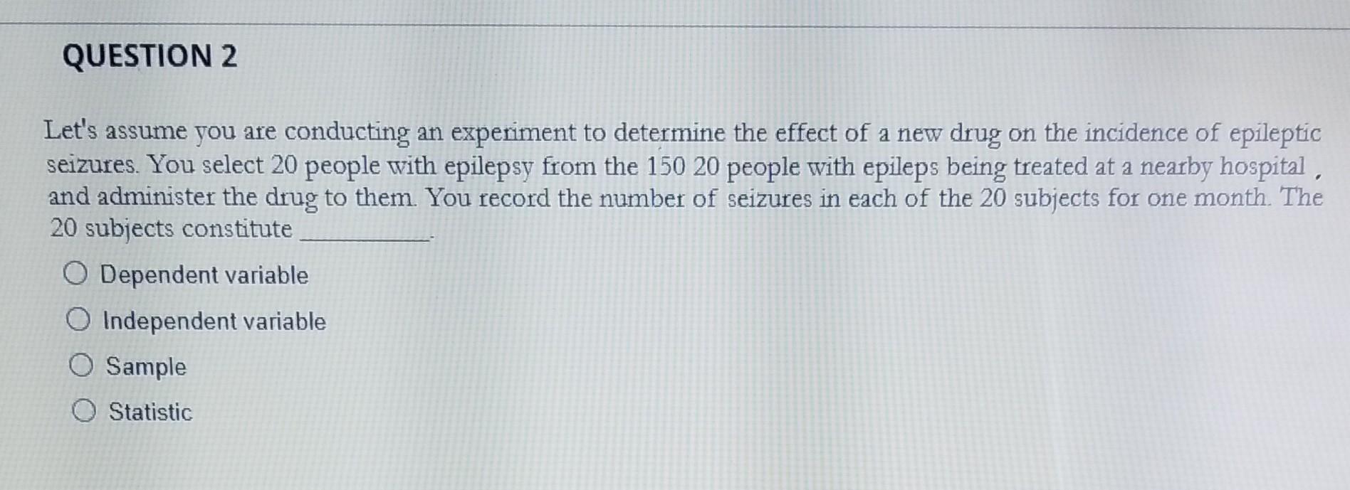 Solved 1. Let's assume you are conducting an experiment to | Chegg.com