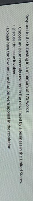 Solved Respond to the following in a minimum of 175 words: • | Chegg.com