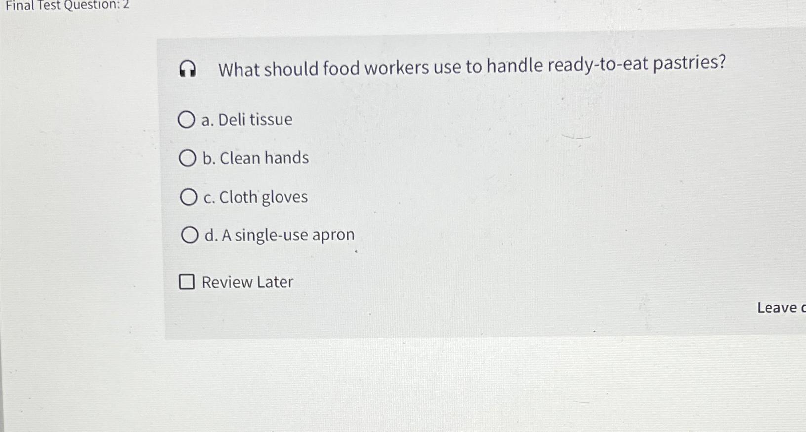 Solved Final Test Question: 2ค ﻿What should food workers use 