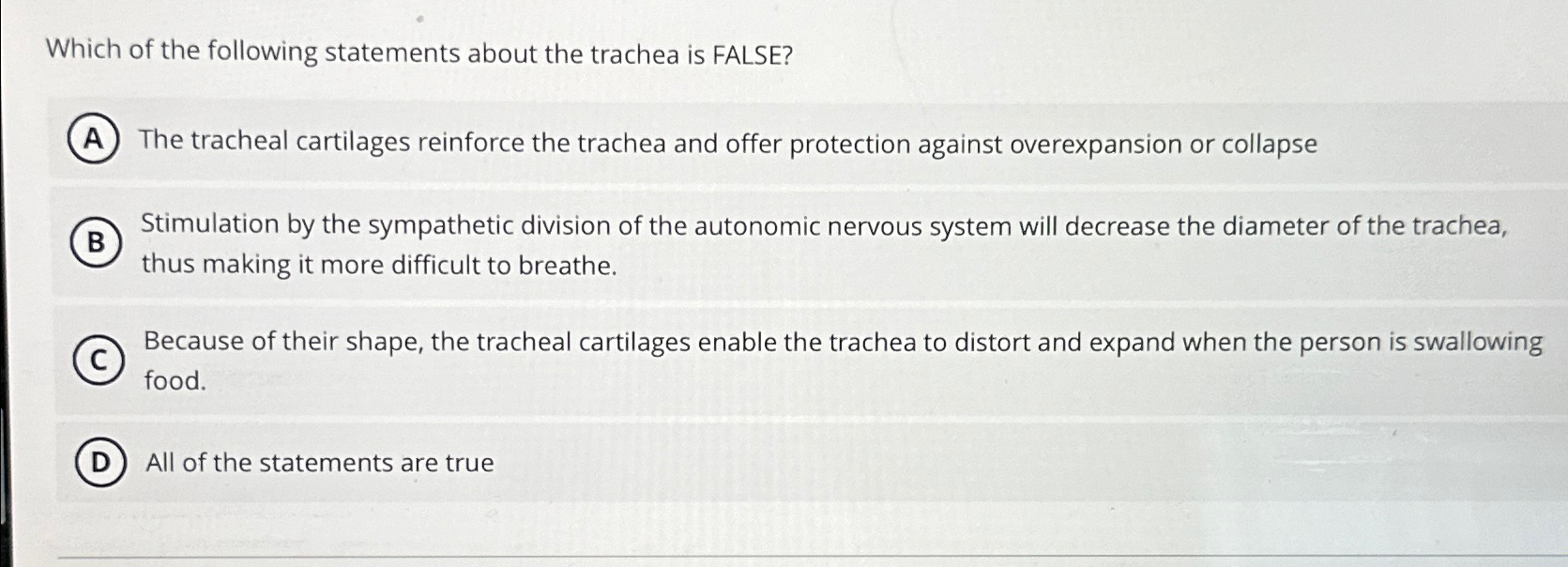 which of the following statements is false about trachea