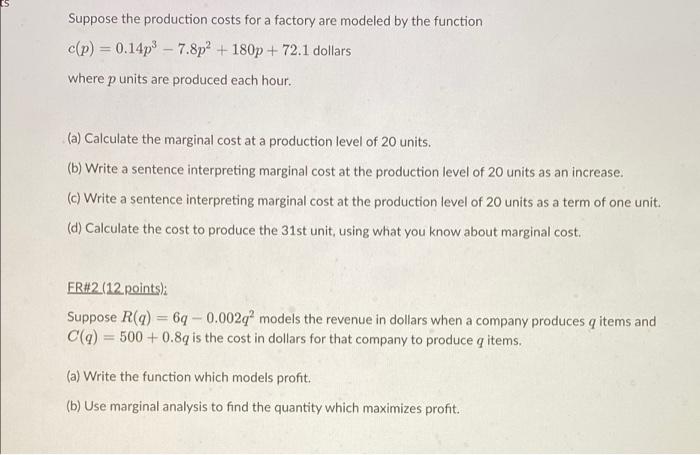 Solved Suppose the production costs for a factory are | Chegg.com