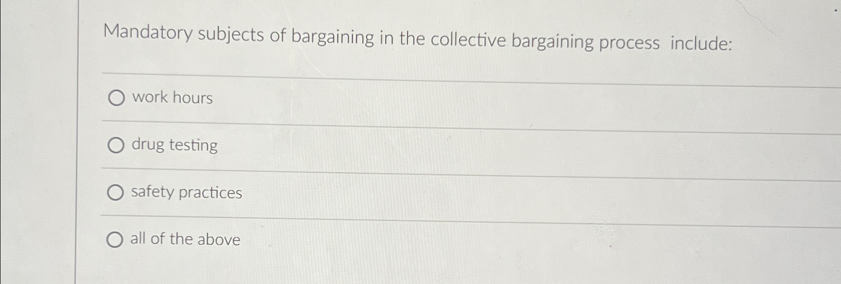 Solved Mandatory Subjects Of Bargaining In The Collective | Chegg.com