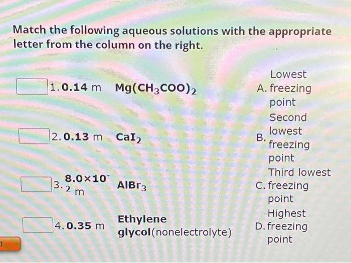 Solved Match The Following Aqueous Solutions With The | Chegg.com