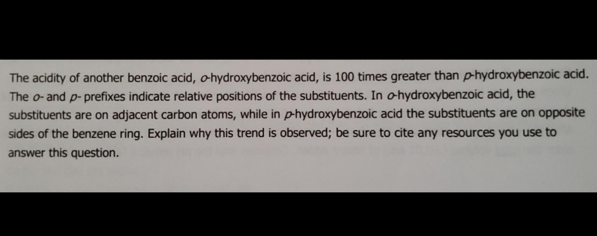 The Acidity Of Another Benzoic Acid O Hydroxybenzoic Chegg Com