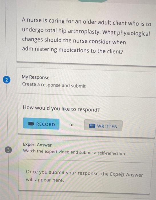 Solved A nurse is caring for an older adult client who is to