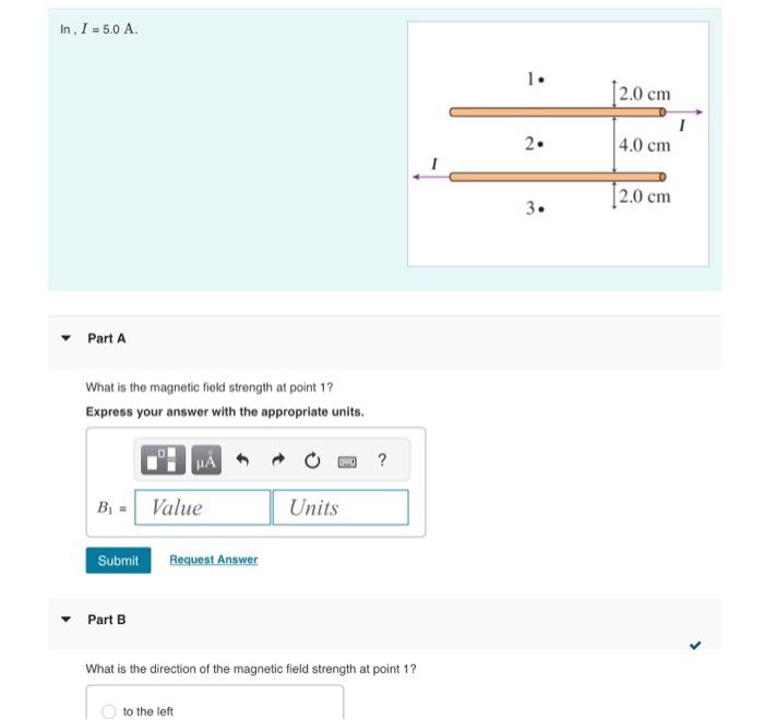 Solved I=5.0 A Part A What is the magnetic field strength at | Chegg.com