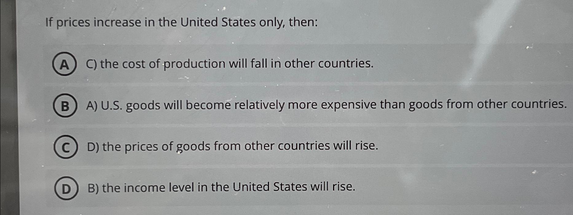 Solved If prices increase in the United States only, then:C) | Chegg.com