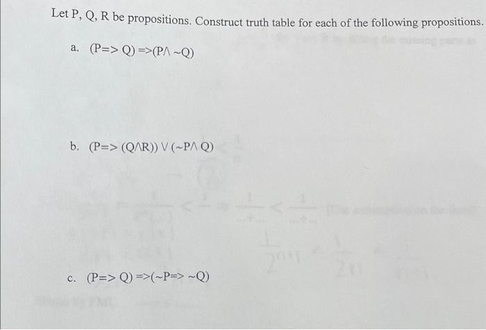 Solved Let P,Q,R Be Propositions. Construct Truth Table For | Chegg.com