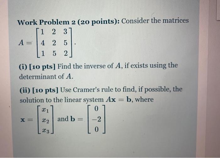 Solved Work Problem 2 (20 points): Consider the matrices 1 2 | Chegg.com