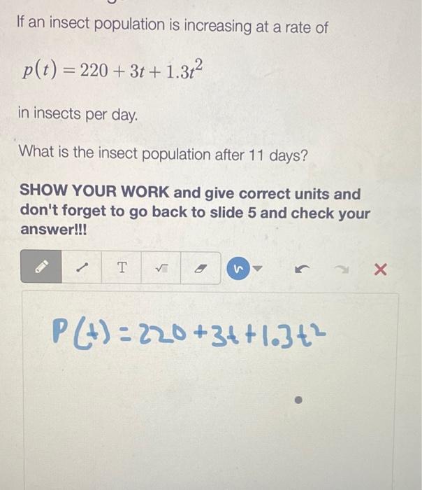 Solved If An Insect Population Is Increasing At A Rate Of | Chegg.com