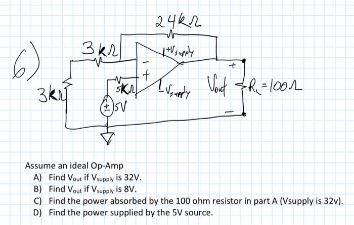 Solved Assume an ideal Op-Amp A) Find Vout if Vsupply is | Chegg.com