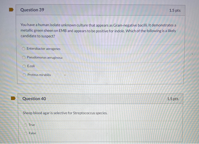 Solved Question 39 1.5 pts You have a human isolate unknown | Chegg.com