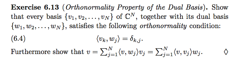 Solved Exercise 6.13 (Orthonormality Property of the Dual | Chegg.com