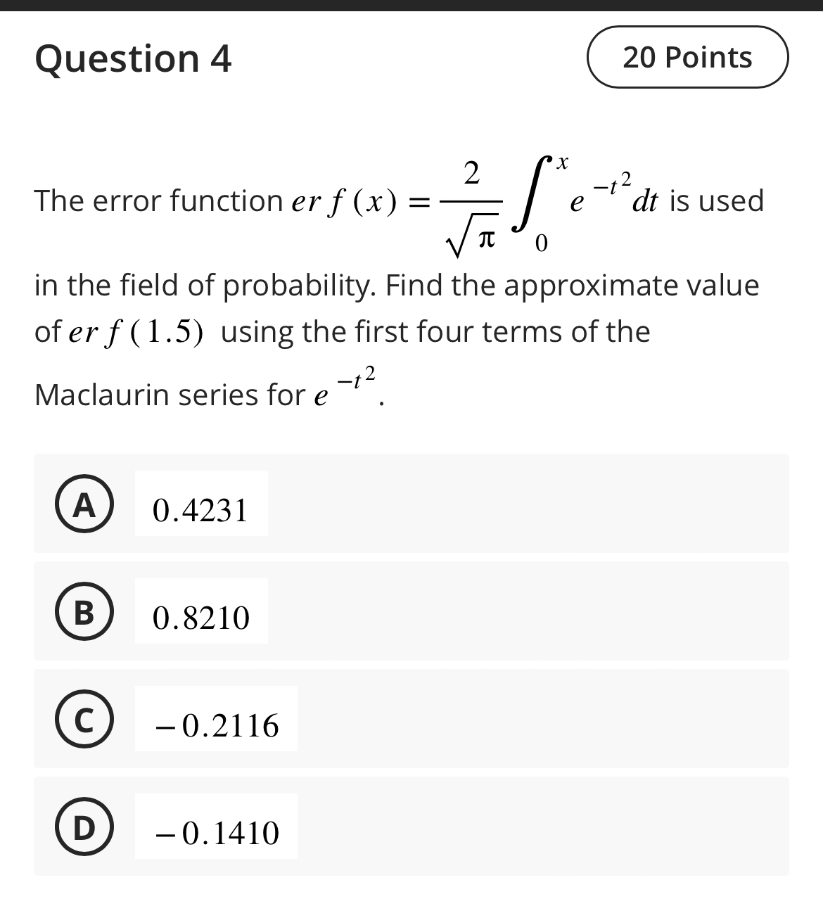 Solved Question 4The error function erf(x)=2π2∫0xe-t2dt ﻿is | Chegg.com