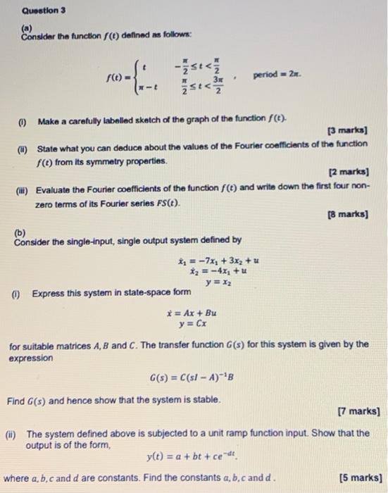 Solved Question 3 (a) Consider the function f(t) defined as | Chegg.com