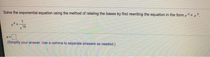 Solved Solve the exponential equation using the method of | Chegg.com
