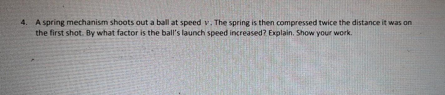 Solved 4. A spring mechanism shoots out a ball at speed y. | Chegg.com