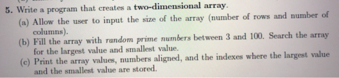 Solved 5. Write a program that creates a two-dimensional | Chegg.com