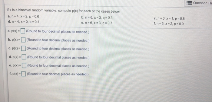 Solved Question He If X Is A Binomial Random Variable Co Chegg Com