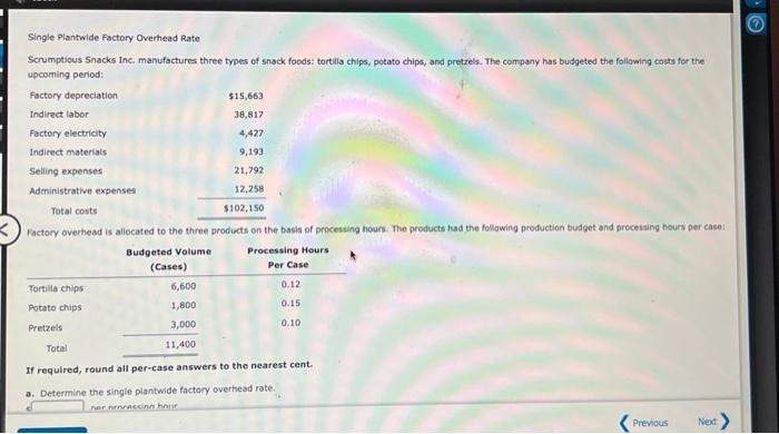 solved-single-plantwide-factory-overhead-rate-scrumptious-chegg