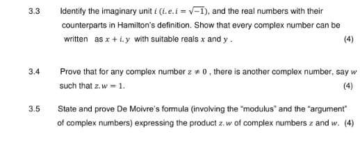 Solved 3.3 Identify the imaginary unit i(i,e,i=−1), and the | Chegg.com